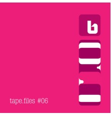 Various Artist - Tape.Files # 06