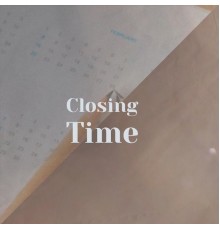 Various Artist - Closing Time