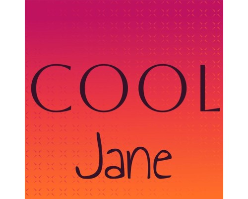 Various Artist - Cool Jane