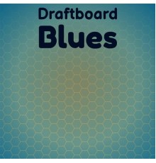 Various Artist - Draftboard Blues