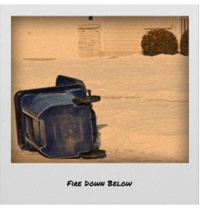 Various Artist - Fire Down Below