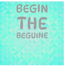 Various Artist - Begin The Beguine