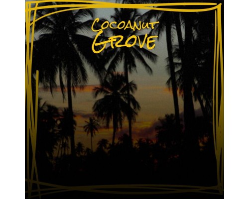 Various Artist - Cocoanut Grove