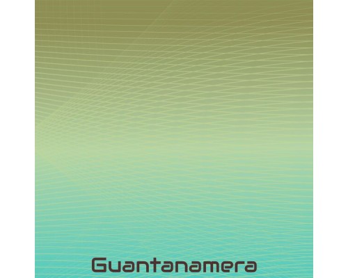 Various Artist - Guantanamera