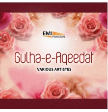 Various Artist - Gulha-E: Aqeedat