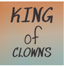 Various Artist - King of Clowns