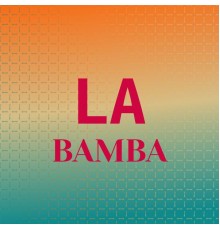 Various Artist - La Bamba