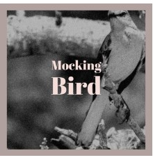 Various Artist - Mocking Bird