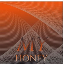 Various Artist - My Honey