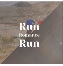 Various Artist - Run Romance Run