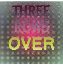 Various Artist - Three Rows Over