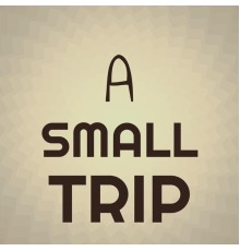 Various Artist - A Small Trip