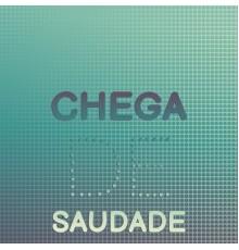 Various Artist - Chega de Saudade