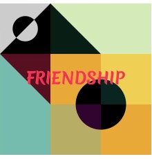 Various Artist - Friendship