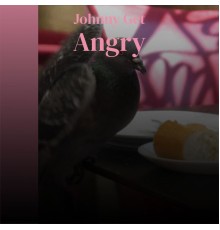 Various Artist - Johnny Get Angry