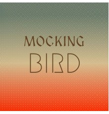 Various Artist - Mocking Bird