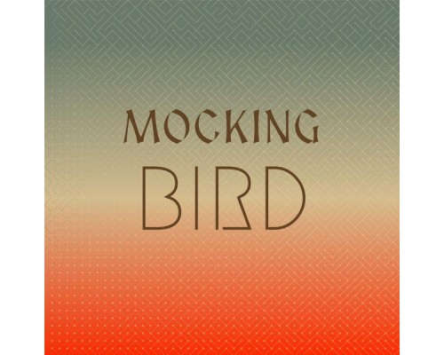 Various Artist - Mocking Bird