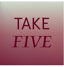 Various Artist - Take Five