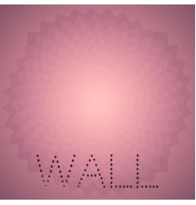 Various Artist - Wall