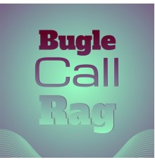 Various Artist - Bugle Call Rag