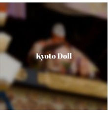 Various Artist - Kyoto Doll