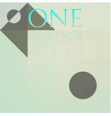 Various Artist - One OClock Jump