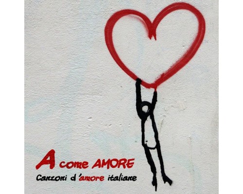 Various Artists - A Come Amore