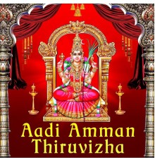 Various Artists - Aadi Amman Thiruvizha