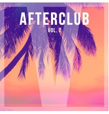 Various Artists - Afterclub, Vol. 2