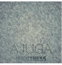 Various Artists - Ajuga Mugginess