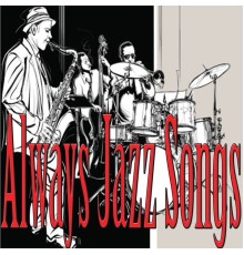 Various Artists - Always Jazz Songs