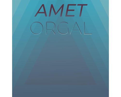 Various Artists - Amet Orgal