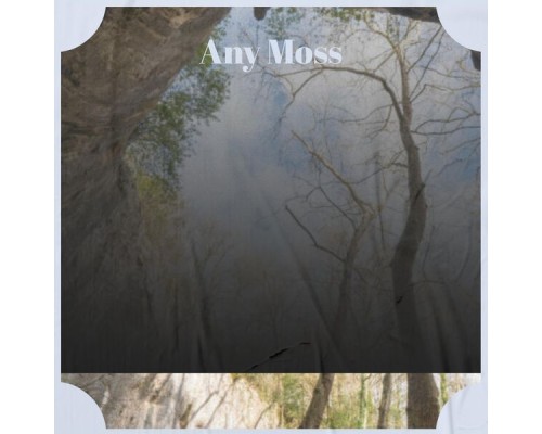 Various Artists - Any Moss