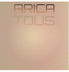 Various Artists - Arica Tous