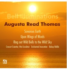 Various Artists - Augusta Read Thomas: Bell Illuminations