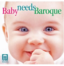 Various Artists - Baby Needs Baroque