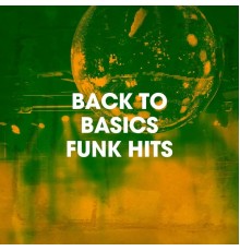 Various Artists - Back to Basics Funk Hits
