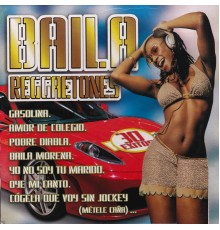 Various Artists - Baila Reggaetones