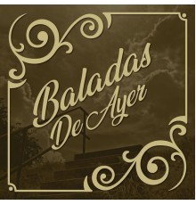 Various Artists - Baladas de Ayer