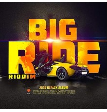 Various Artists - Big Ride Riddim