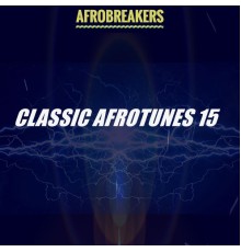 Various Artists - CLASSIC AFROTUNES 15