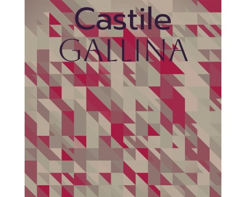 Various Artists - Castile Gallina