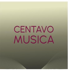 Various Artists - Centavo Musica