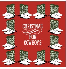 Various Artists - Christmas for Cowboys
