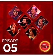 Various Artists - Coke Studio Season 10: Episode 5