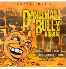 Various Artists - Dancehall Bully Riddim