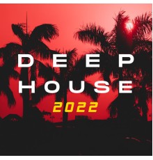 Various Artists - Deep House 2022