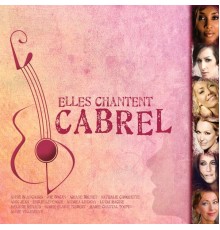 Various Artists - Elles chantent Cabrel