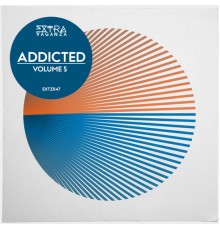 Various Artists - Extravaganza Addicted 5