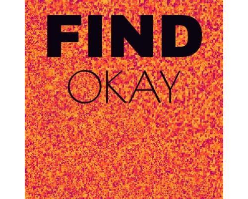 Various Artists - Find Okay